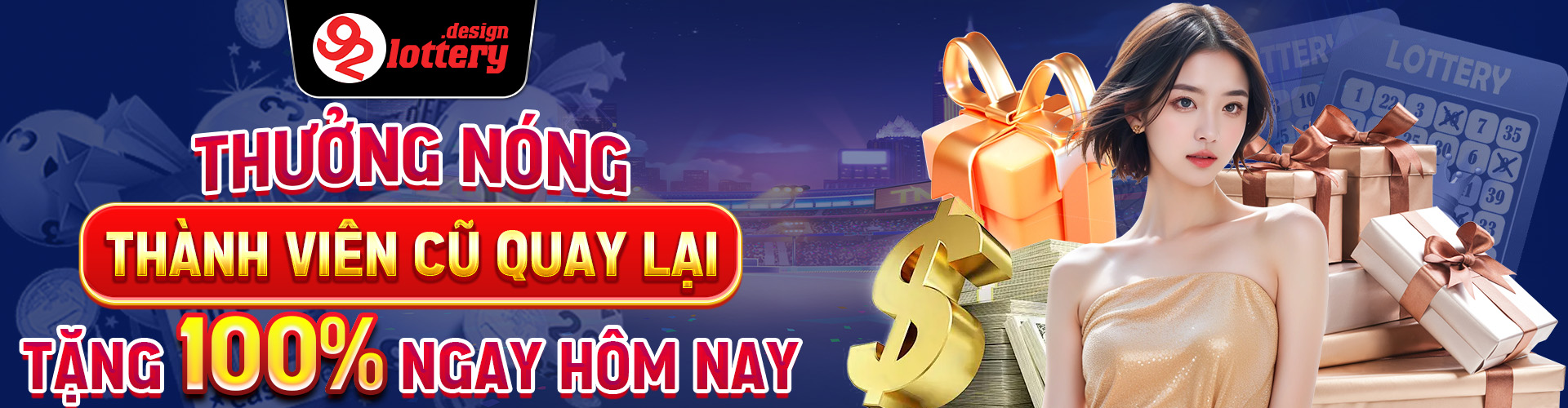 Thưởng nóng thành viên cũ quay lại tặng 100% ngay hôm nay (1)